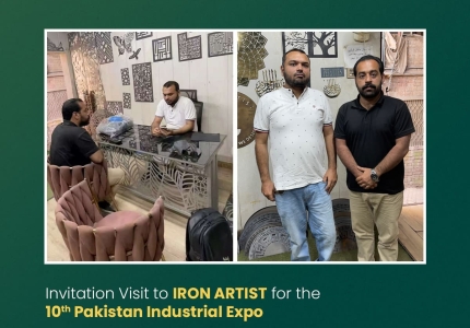 Invitation Visit to IRON ARTIST for the 10th Pakistan Industrial Expo