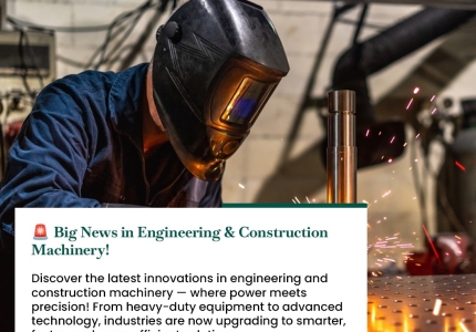 Latest Innovations in Engineering & Construction Machinery!