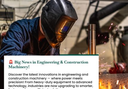 Latest Innovations in Engineering & Construction Machinery!