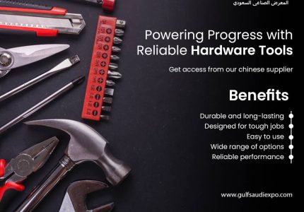 Power your projects with Reliable Hardware Tools at the Saudi Industrial Expo!
